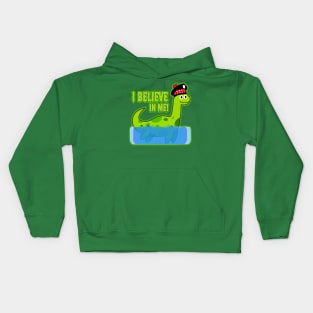 I believe in me! - Loch Ness Monster Kids Hoodie